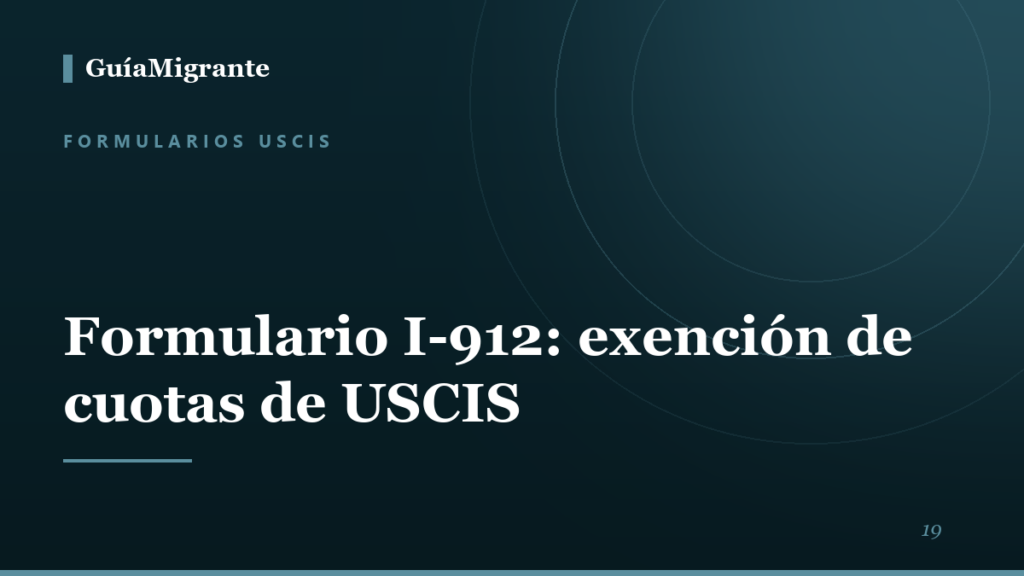 Portada de la guía «Formulario I-912: exención de cuotas de USCIS» de GuíaMigrante