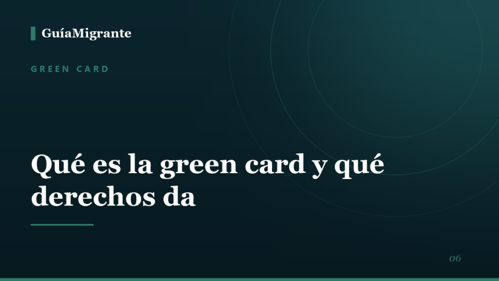 Portada de la guía «Qué es la green card y qué derechos da» de GuíaMigrante