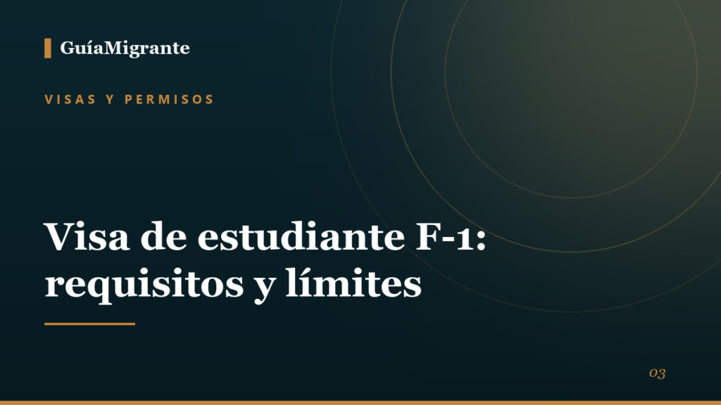 Portada de la guía «Visa de estudiante F-1: requisitos y límites» de GuíaMigrante