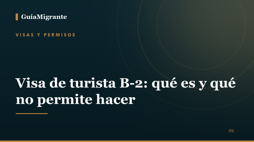 Portada de la guía «Visa de turista B-2: qué es y qué no permite hacer» de GuíaMigrante